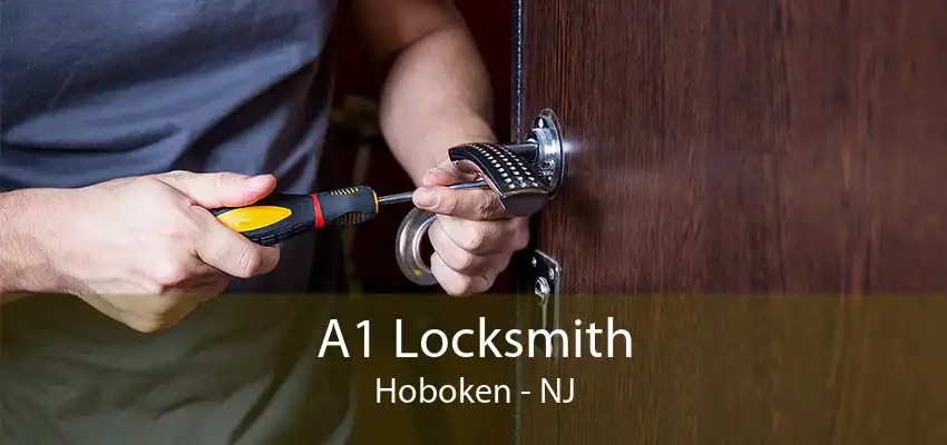 A1 Locksmith Hoboken - NJ