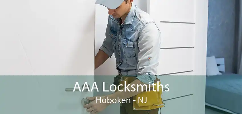 AAA Locksmiths Hoboken - NJ