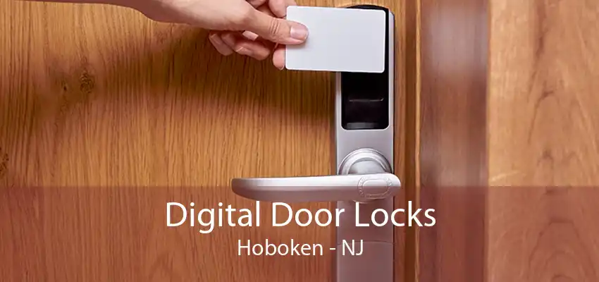 Digital Door Locks Hoboken - NJ