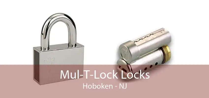 Mul-T-Lock Locks Hoboken - NJ